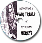 FAIR TRIAL - Our most requested CD ever!! Pastor Mike Reeves gives sound scriptural evidence of what we will face in the judgment of God.
